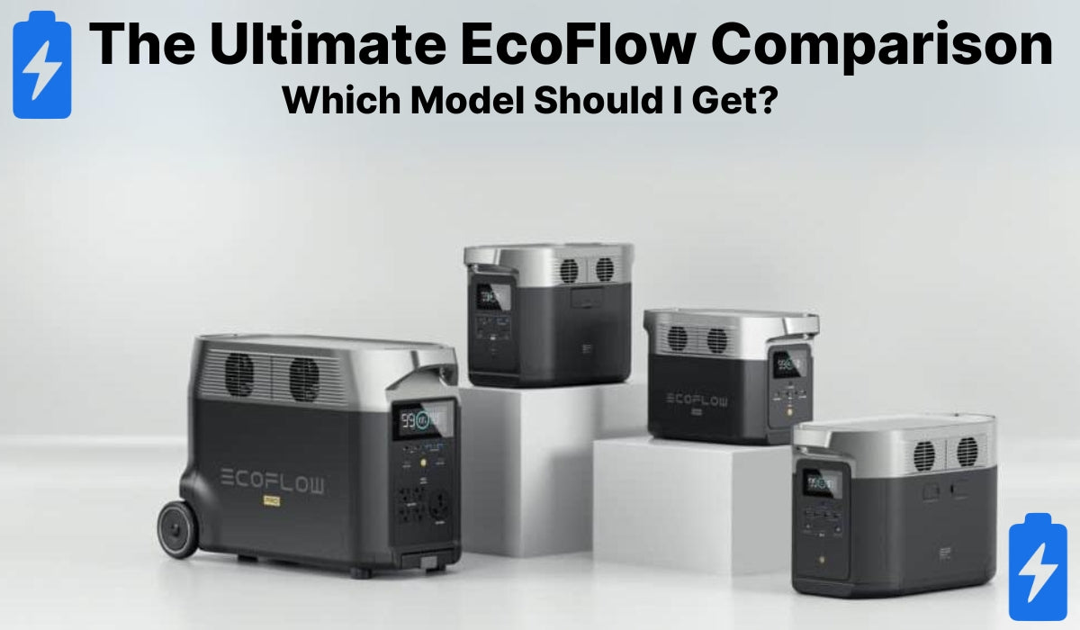 Which EcoFlow Should You Buy? Ultimate EcoFlow Power Station Comparison